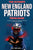 The Ultimate New England Patriots Trivia Book: A Collection of Amazing Trivia Quizzes and Fun Facts For Die-Hard Patriots Fans!