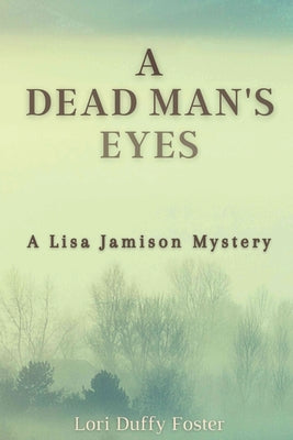 A Dead Man's Eyes: A Lisa Jamison Mystery