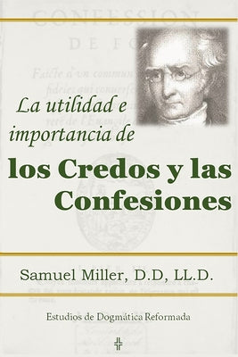 La utilidad e importancia de los credos y las confesiones