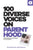 100 Diverse Voices On Parenthood: Ideas, advice, and anecdotes for new parents.