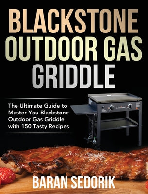 Blackstone Outdoor Gas Griddle Cookbook for Beginners