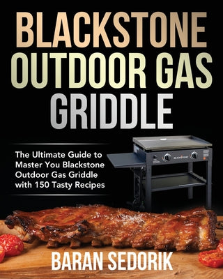 Blackstone Outdoor Gas Griddle Cookbook for Beginners