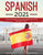 Spanish 2021: Learn Spanish for Beginners in a Fun and Easy Way