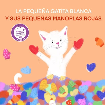 La Pequeña Gatita Blanca Y Sus Pequeñas Manoplas Rojas