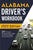 Alabama Driver's Workbook: 320+ Practice Driving Questions to Help You Pass the Alabama Learner's Permit Test