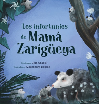 Los infortunios de Mamá Zarigüeya