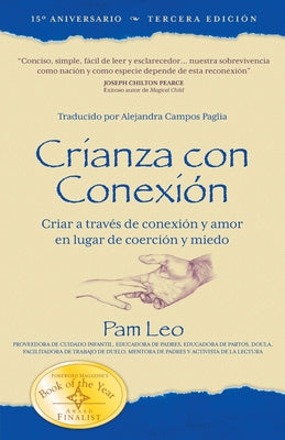 Crianza con Conexión: Criar a través de conexión y amor en lugar de coerción y miedo