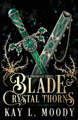 Blade and Crystal Thorns