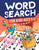 Word Search for Kids Ages 8-12: Awesome Fun Word Search Puzzles With Answers in the End - Sight Words Improve Spelling, Vocabulary, Reading Skills for