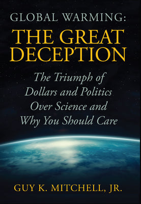 Global Warming: The Great Deception