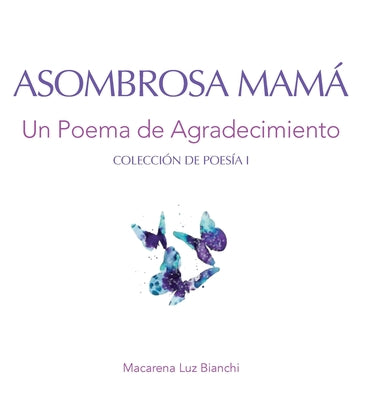 Asombrosa Mamá: Un Poema de Agradecimiento