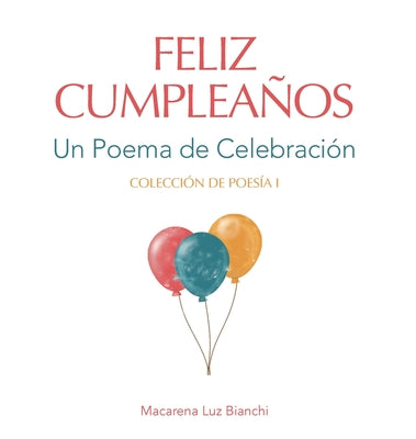 Feliz Cumpleaños: Un Poema de Celebración