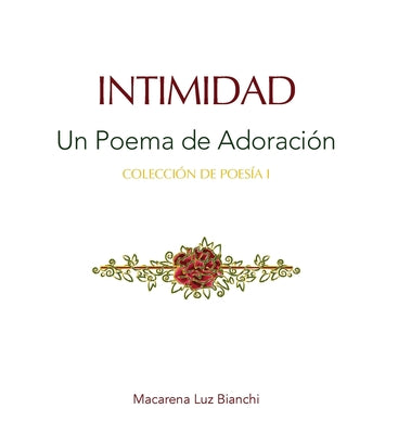 Intimidad: Un Poema de Adoración