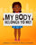 My Body Belongs To Me!: A book about body ownership, healthy boundaries and communication.