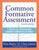 Common Formative Assessment: A Toolkit for Professional Learning Communities at Work(r) Second Edition(harness the Power of Common Formative Assess