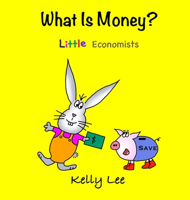 What Is Money? Personal Finance for Kids: Kids Money, Kids Education, Baby, Toddler, Children, Savings, Ages 3-6, Preschool-kindergarten