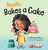 Noelle Bakes a Cake: A Story About a Positive Attitude and Resilience for Kids Ages 2-8