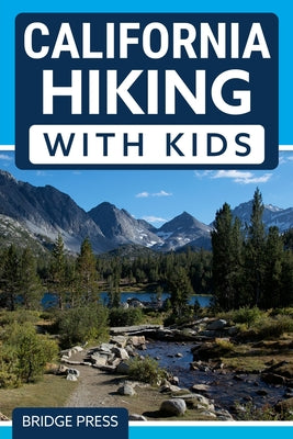 &#65279;California Hiking with Kids