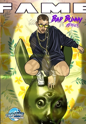 Fame: Bad Bunny: Bad Bunny EN ESPAÑOL