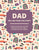 Dad Tell Me Your Life Story: A guided journal filled with questions for fathers to answer for their children