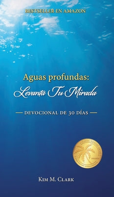 Aguas profundas: ¡Levanta tu mirada!