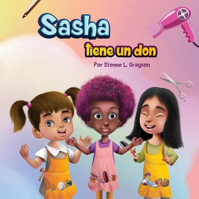 Sasha tiene un don