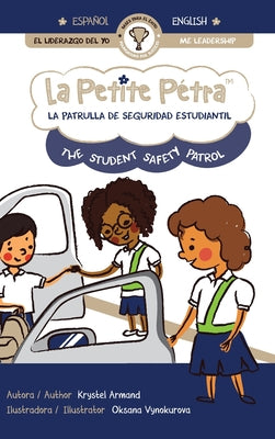 La Patrulla de Seguridad Estudiantil the Student Safety Patrol