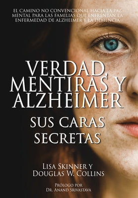 Verdad, Mentiras y Alzheimer