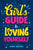 Girl's Guide to Loving Yourself