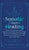 Somatic Trauma Healing: The At-Home DIY Crash Course in Experiencing True Body Awareness Through Somatic Secrets Anyone Can Do & Insider Techn