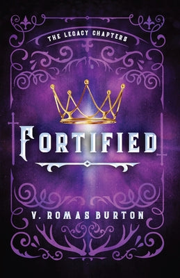 Fortified: The Legacy Chapters Book 1