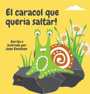 El caracol que queria saltar!