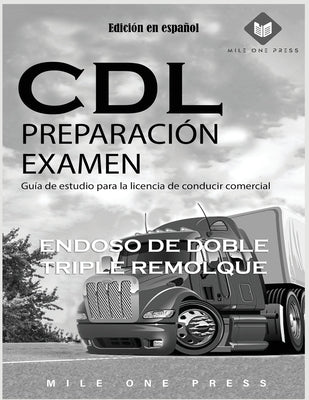 Examen de preparación para CDL: Endoso de doble remolque triple