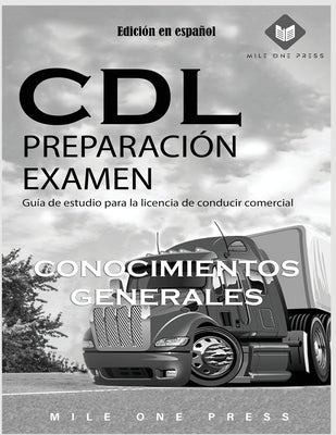 Examen de preparación para CDL: Conocimientos Generales