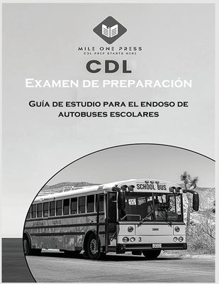 Examen de preparación para CDL: Aprobación del autobús escolar