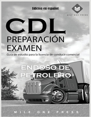 Examen de preparación para CDL: Aprobación de petrolero