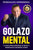 Golazo Mental: 7 Claves Para Entrenar Tu Mente Y Triunfar En Cualquier Campo