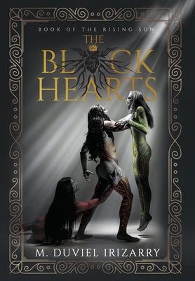 The Black Hearts: Book of the Rising Sun