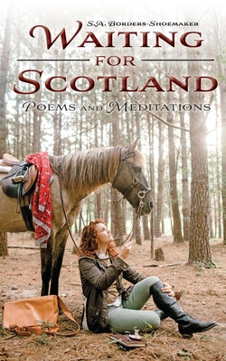 Waiting for Scotland: Poems and Meditations