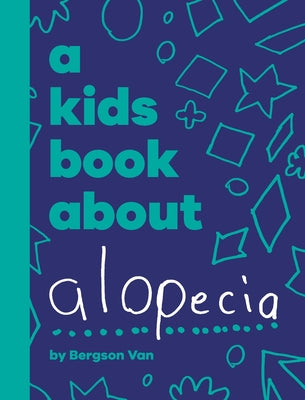 A Kids Book About Alopecia