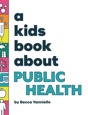 A Kids Book About Public Health