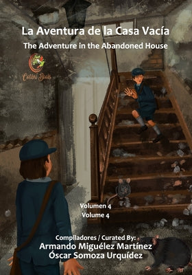 La Aventura de la Casa Vacía: The Adventure in the Abandoned House