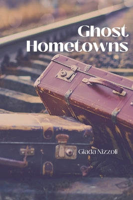 Ghost Hometowns