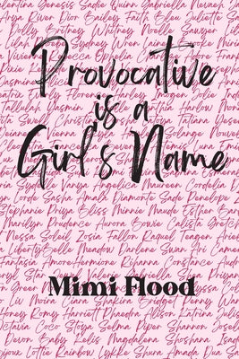 Provocative is a Girl's Name