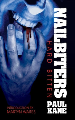 Nailbiters: Hard Bitten