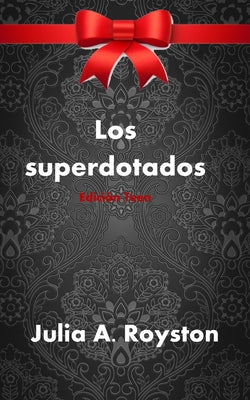 Los superdotados Edición Teen