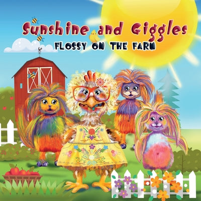 Sunshine and Giggles: Flossy on the Farm