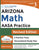 Arizona's Academic Standards Assessment (AASA) Test Prep: 3rd Grade Math Practice Workbook and Full-length Online Assessments: Arizona Test Study Guid