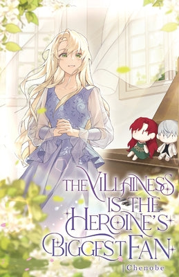 The Villainess is the Heroine's Biggest Fan: Volume II (Light Novel)