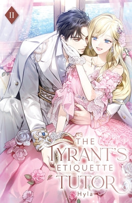 The Tyrant's Etiquette Tutor: Volume II (Light Novel)